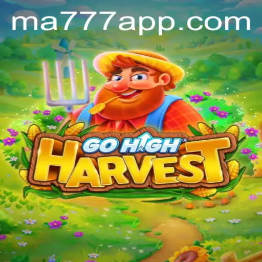 Discover the Thrilling World of GoHighHarvest: A New Era in Gaming