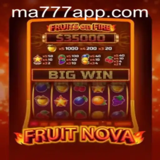 FruitNova Game Explored Amid MA777 Trends