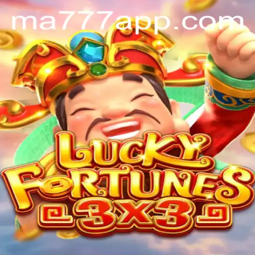 LUCKYFORTUNES3x3: An Engaging Dive into the Gaming World with MA777